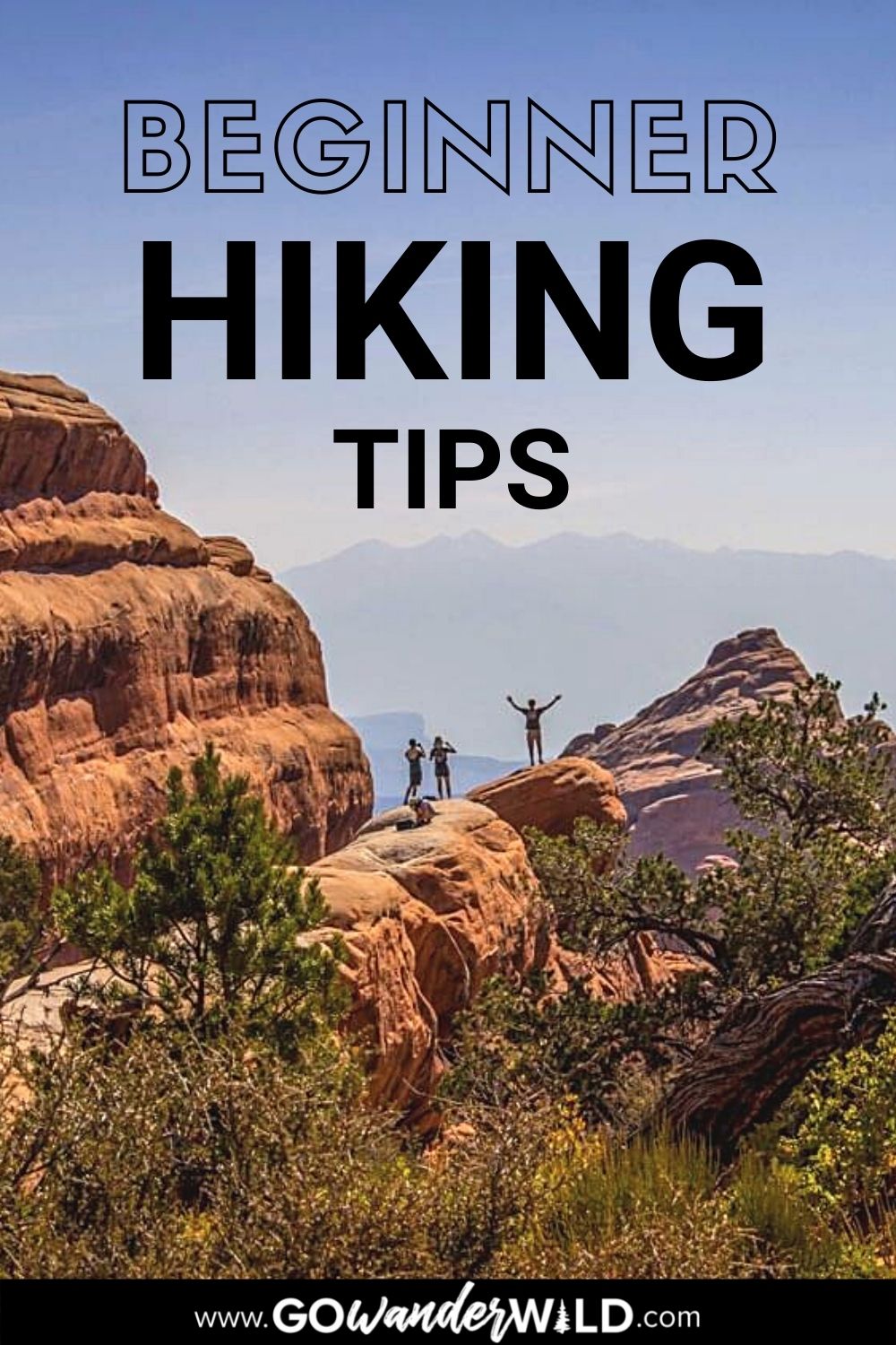 Beginner Hiking Tips: Essential Info & Preparedness - Go Wander Wild