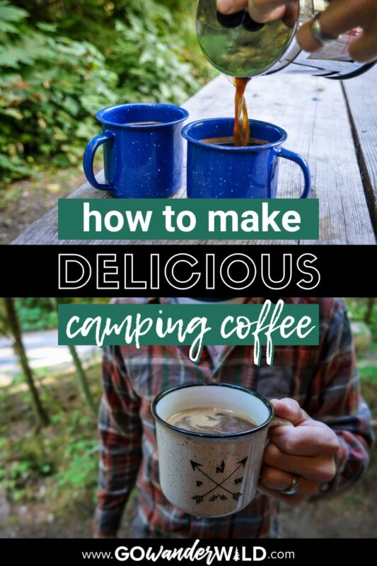 Ultimate How to Make Coffee Camping Guide - 22 Ways to Make Camp