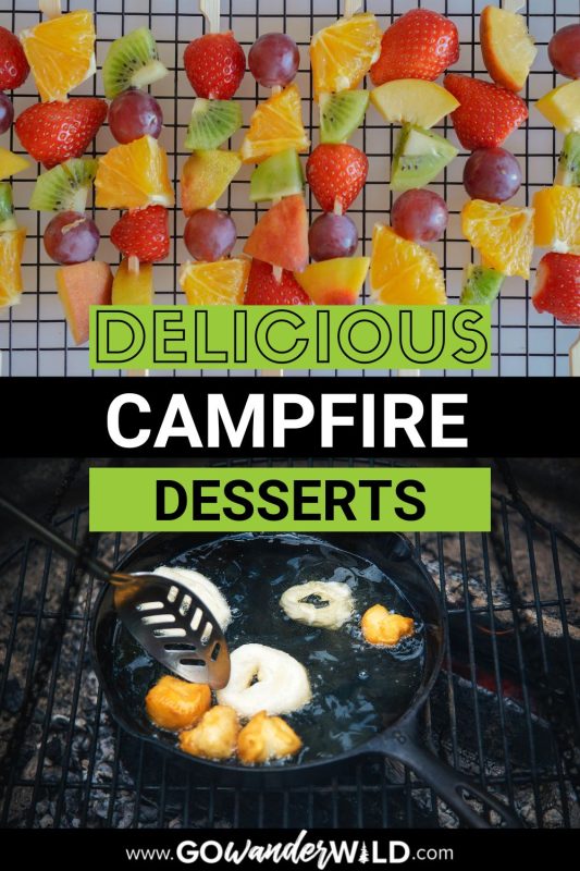 Campfire Desserts | Go Wander Wild