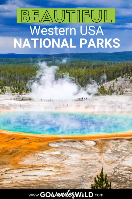 National Parks on the West Coast | Go Wander Wild