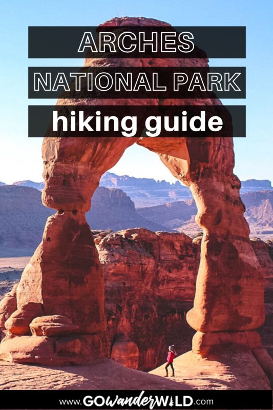 15 Best Hikes in Arches National Park, Utah - Go Wander Wild