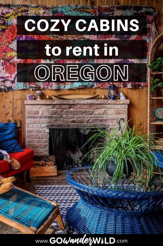 Cabins in Oregon | Go Wander Wild