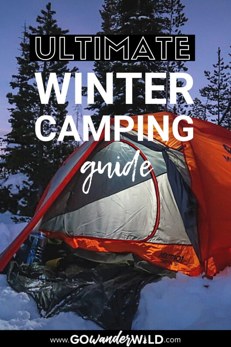 Ultimate Guide to Snow Camping - Go Wander Wild