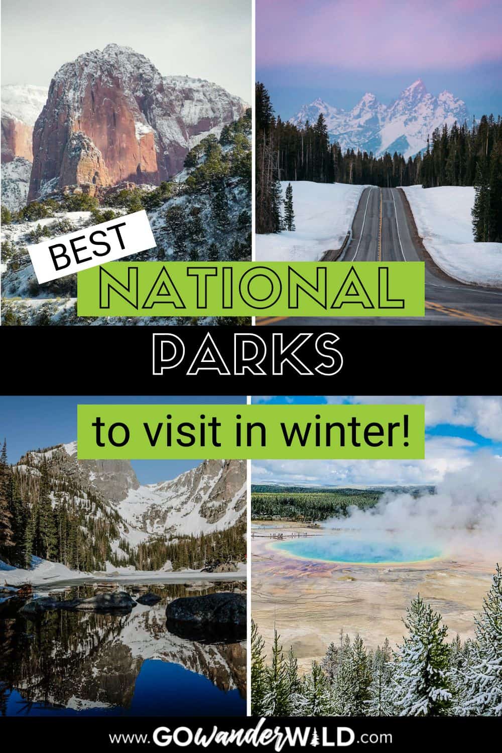 Best National Parks To Visit In Winter - Go Wander Wild