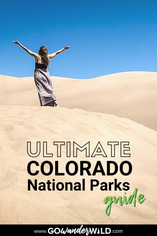 National Parks in Colorado | Go Wander Wild