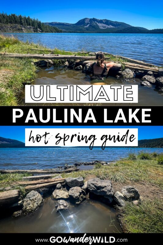 Paulina Lake Hot Springs | Go Wander Wild
