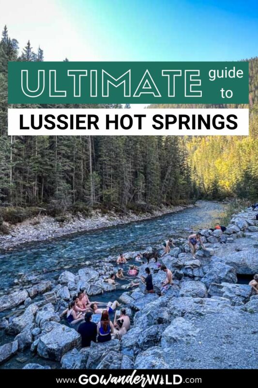 Lussier Hot Springs | Go Wander Wild